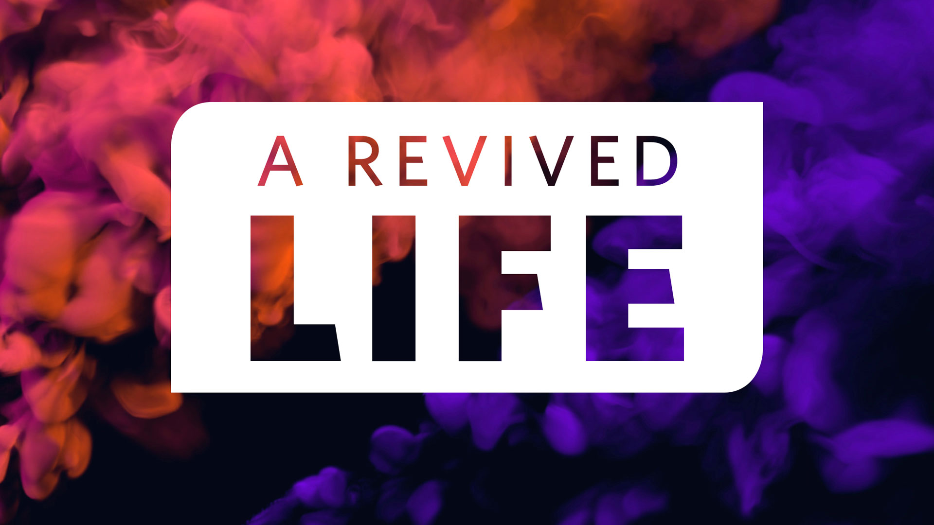 A Revived Life
